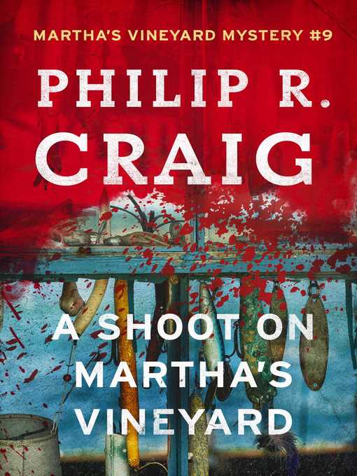 Title details for A Shoot on Martha's Vineyard by Philip R. Craig - Available